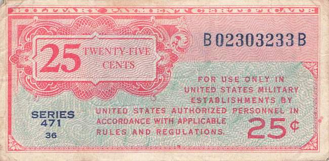 USA MPC Series 471 p.M10 25 Cents 1947 F